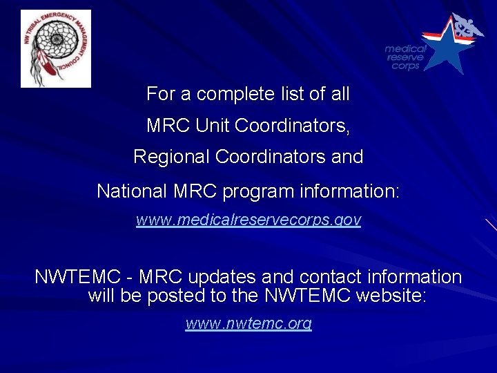 For a complete list of all MRC Unit Coordinators, Regional Coordinators and National MRC