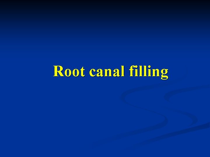 Root canal filling 