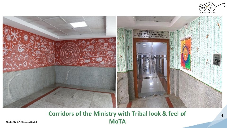 MINISTRY OF TRIBAL AFFAIRS Corridors of the Ministry with Tribal look & feel of