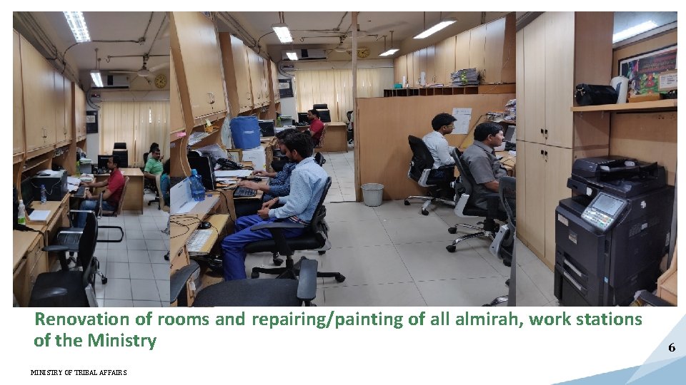 Renovation of rooms and repairing/painting of all almirah, work stations of the Ministry MINISTRY