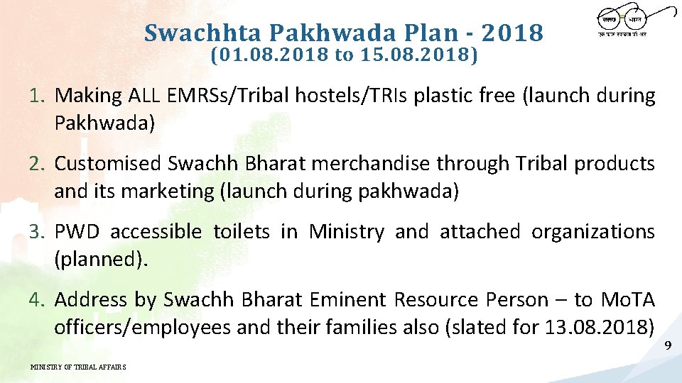 Swachhta Pakhwada Plan - 2018 (01. 08. 2018 to 15. 08. 2018) 1. Making