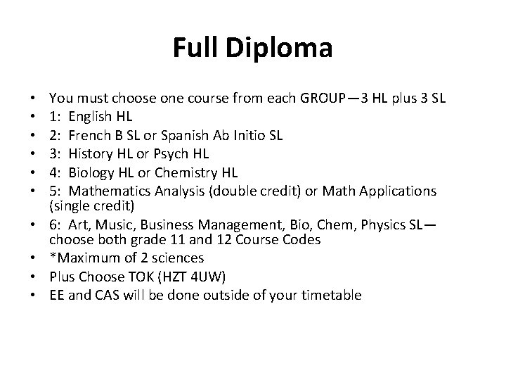 Full Diploma • • • You must choose one course from each GROUP— 3