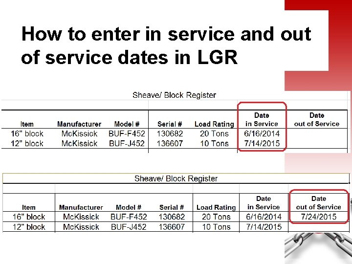 How to enter in service and out of service dates in LGR 