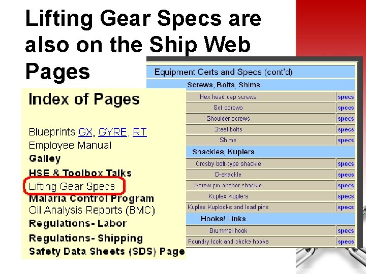 Lifting Gear Specs are also on the Ship Web Pages 