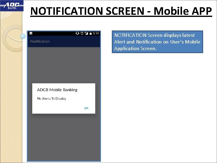 NOTIFICATION SCREEN - Mobile APP NOTIFICATION Screen displays latest Alert and Notification on User’s