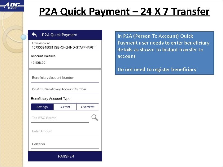 P 2 A Quick Payment – 24 X 7 Transfer In P 2 A
