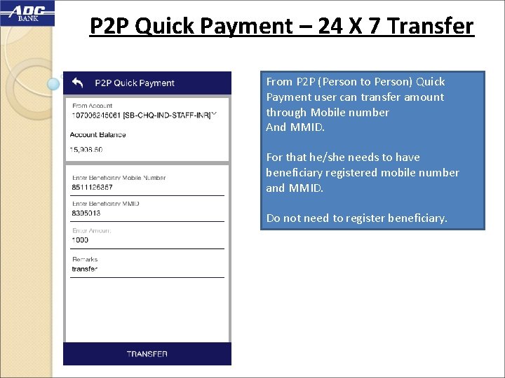 P 2 P Quick Payment – 24 X 7 Transfer From P 2 P