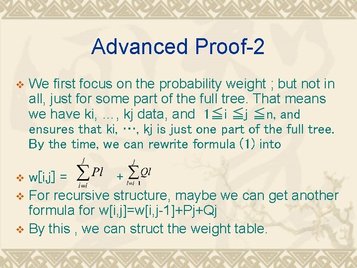 Advanced Proof-2 v We first focus on the probability weight ; but not in