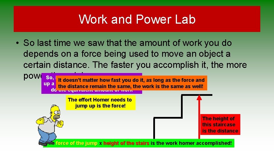 Work and Power Lab • So last time we saw that the amount of Work and Power Lab • So last time we saw that the amount of