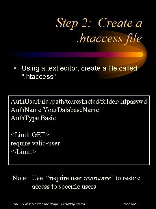 Step 2: Create a. htaccess file • Using a text editor, create a file