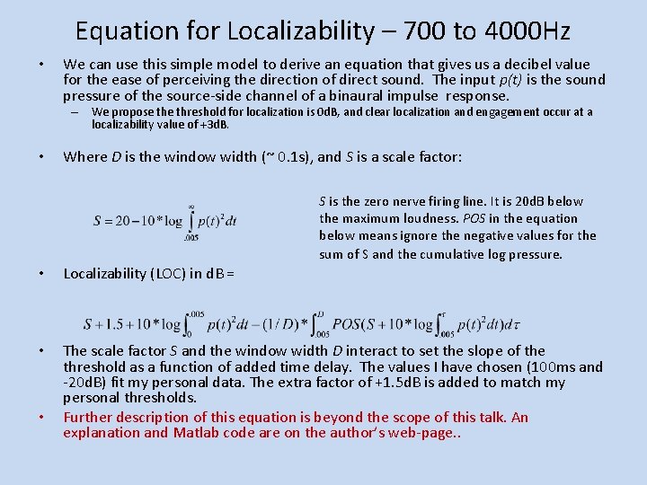 Equation for Localizability – 700 to 4000 Hz • We can use this simple