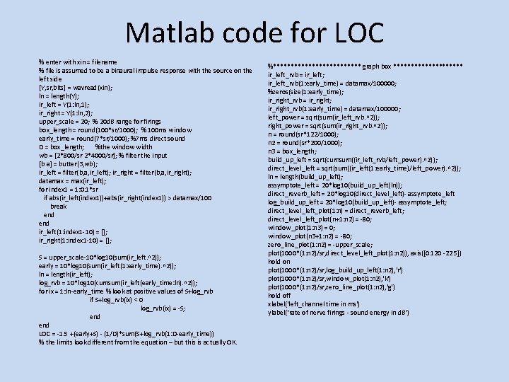 Matlab code for LOC % enter with xin = filename % file is assumed