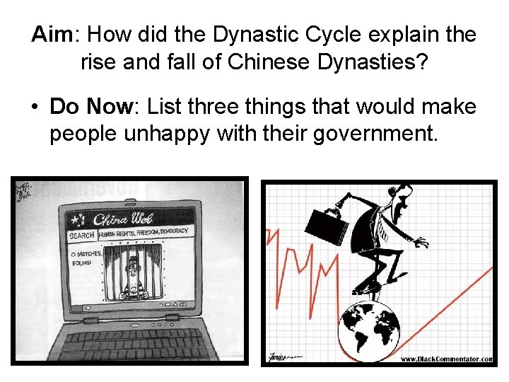 Aim: How did the Dynastic Cycle explain the rise and fall of Chinese Dynasties?