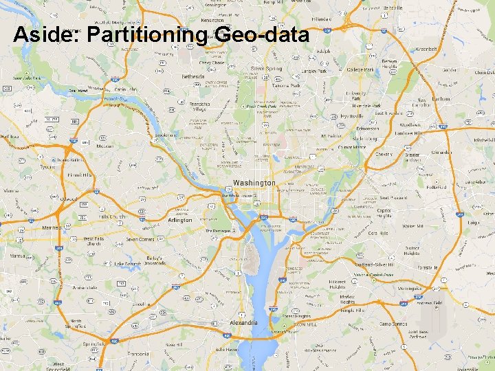 Aside: Partitioning Geo-data 