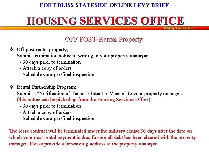 FORT BLISS STATESIDE ONLINE LEVY BRIEF HOUSING SERVICES OFFICE “Holding Down the Fort” Fort