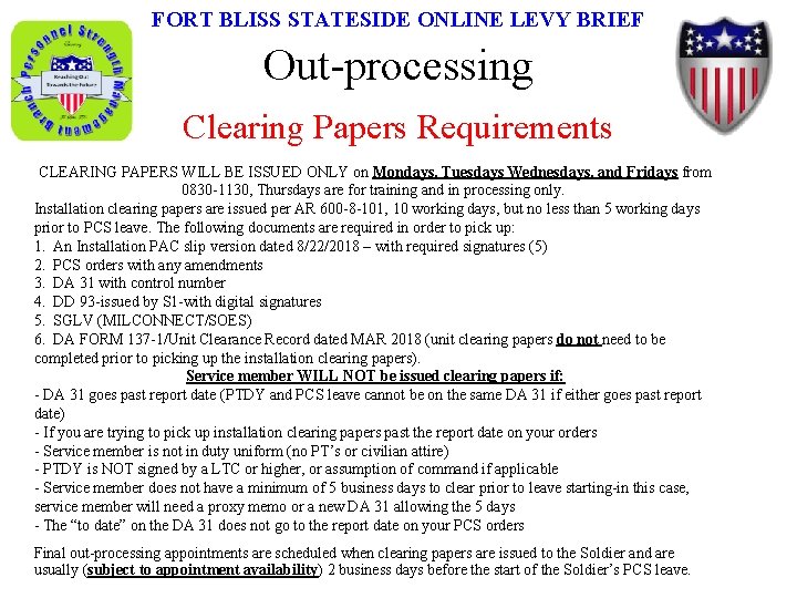 FORT BLISS STATESIDE ONLINE LEVY BRIEF Out-processing Clearing Papers Requirements CLEARING PAPERS WILL BE