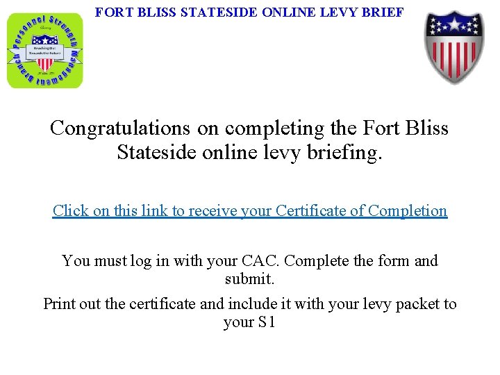 FORT BLISS STATESIDE ONLINE LEVY BRIEF Congratulations on completing the Fort Bliss Stateside online