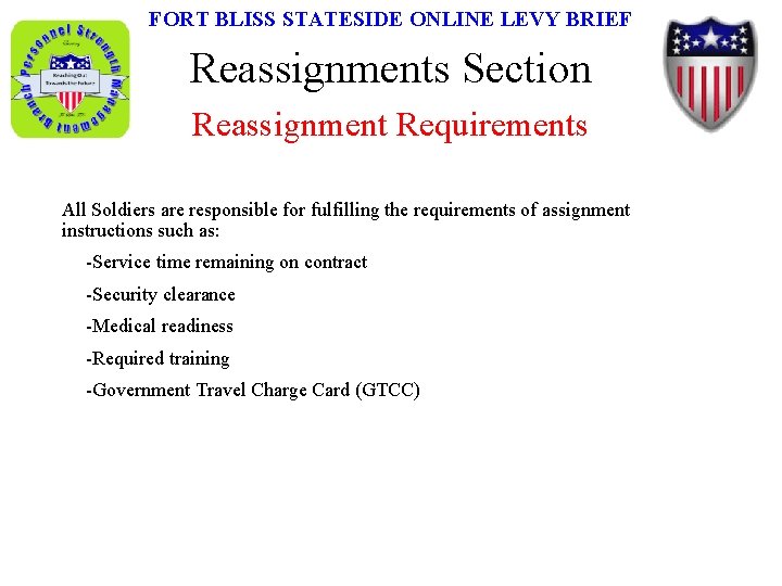 FORT BLISS STATESIDE ONLINE LEVY BRIEF Reassignments Section Reassignment Requirements All Soldiers are responsible