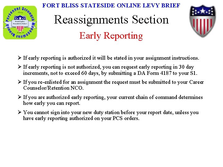 FORT BLISS STATESIDE ONLINE LEVY BRIEF Reassignments Section Early Reporting Ø If early reporting