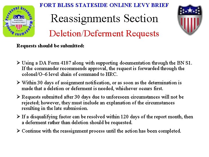 FORT BLISS STATESIDE ONLINE LEVY BRIEF Reassignments Section Deletion/Deferment Requests should be submitted: Ø