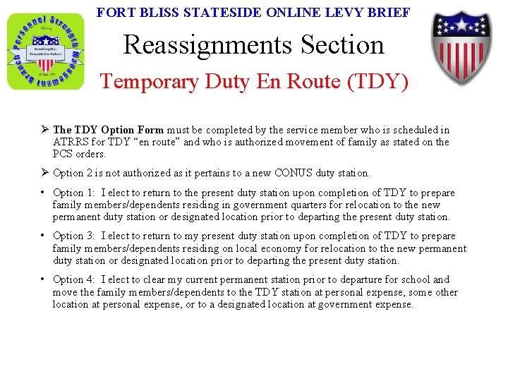 FORT BLISS STATESIDE ONLINE LEVY BRIEF Reassignments Section Temporary Duty En Route (TDY) Ø