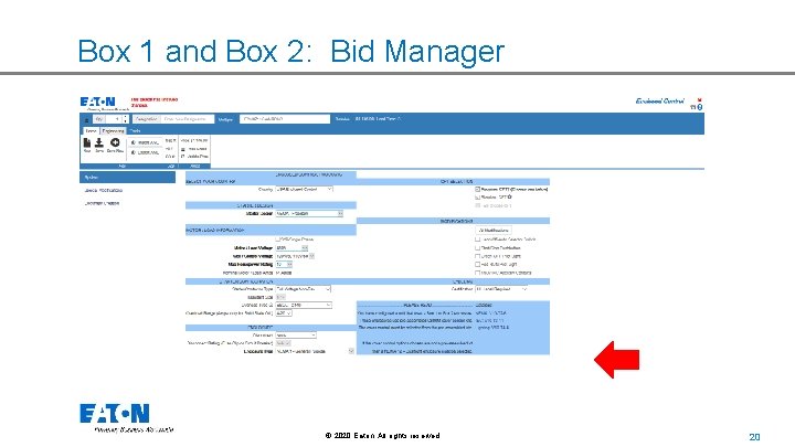 Box 1 and Box 2: Bid Manager © 2020 Eaton. All rights reserved. .