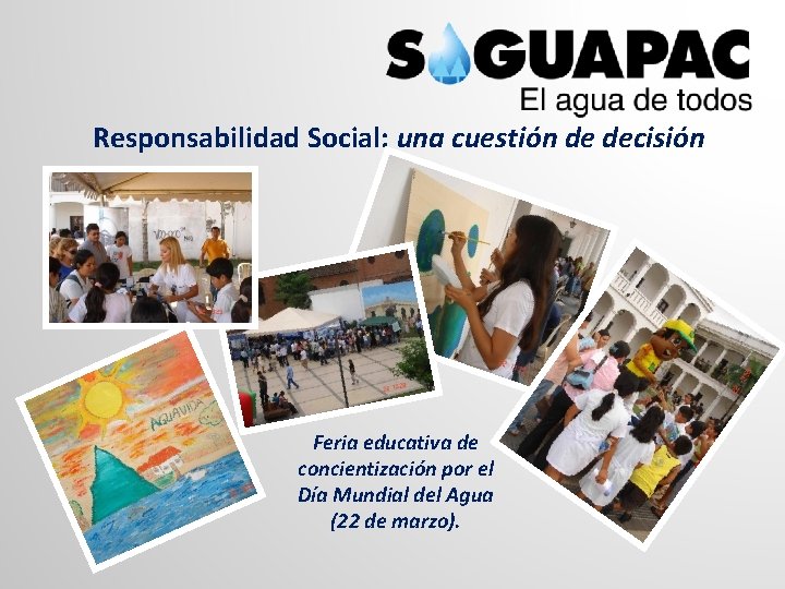 Responsabilidad Social: una cuestión de decisión Feria educativa de concientización por el Día Mundial