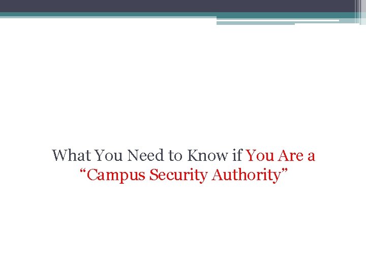 The Disclosure of campus security policy & crime statistics act What You Need to