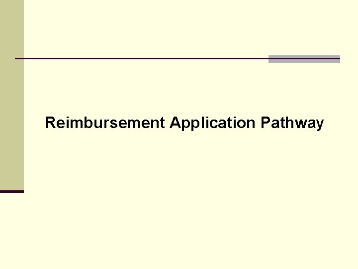 Reimbursement Application Pathway 