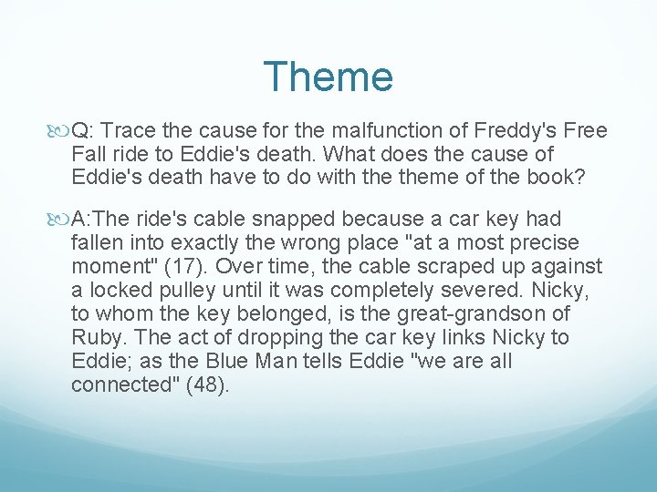 Theme Q: Trace the cause for the malfunction of Freddy's Free Fall ride to