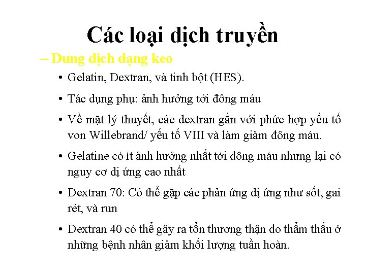 Các loại dịch truyền – Dung dịch dạng keo • Gelatin, Dextran, và tinh