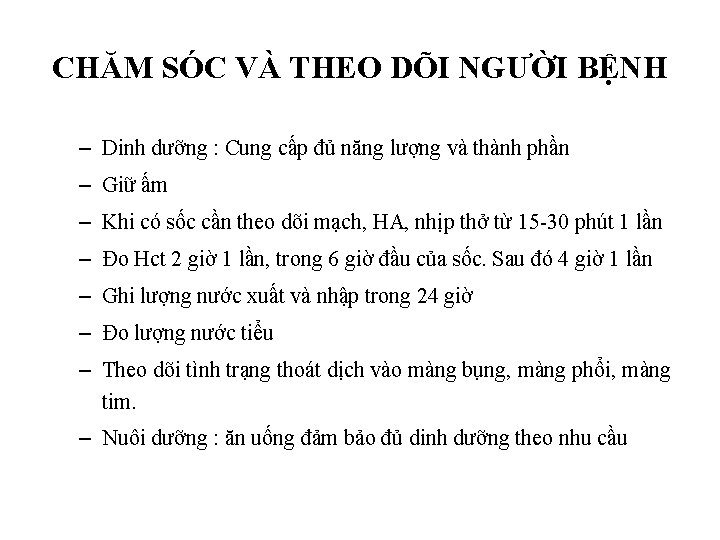 CHĂM SÓC VÀ THEO DÕI NGƯỜI BỆNH – Dinh dưỡng : Cung cấp đủ