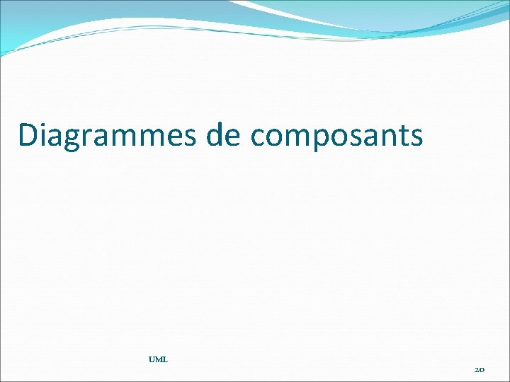 Diagrammes de composants UML 20 