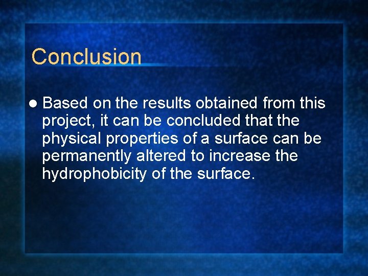 Conclusion l Based on the results obtained from this project, it can be concluded
