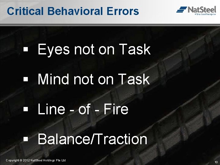 Critical Behavioral Errors § Eyes not on Task § Mind not on Task §