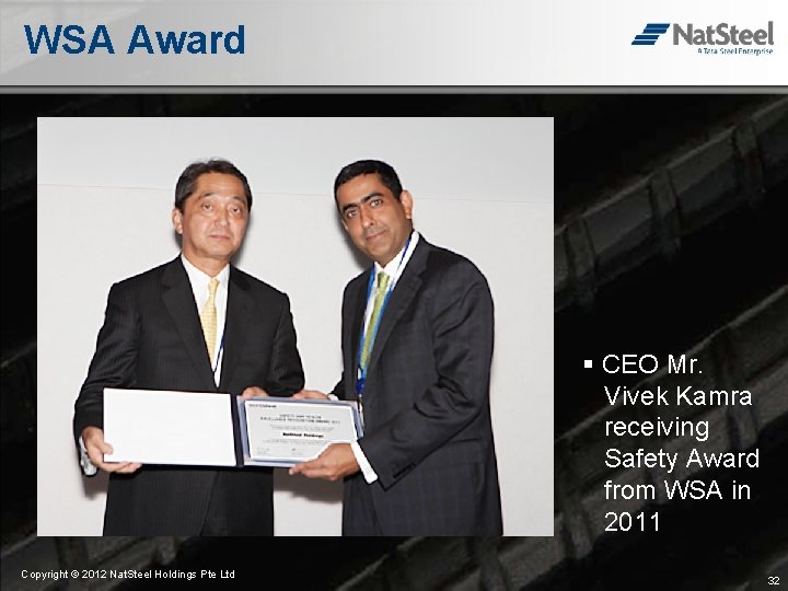 WSA Award § CEO Mr. Vivek Kamra receiving Safety Award from WSA in 2011