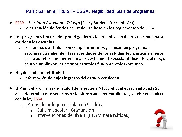 Participar en el Título I – ESSA, elegibilidad, plan de programas ● ESSA –