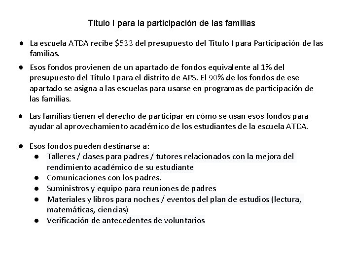 Título I para la participación de las familias ● La escuela ATDA recibe $533