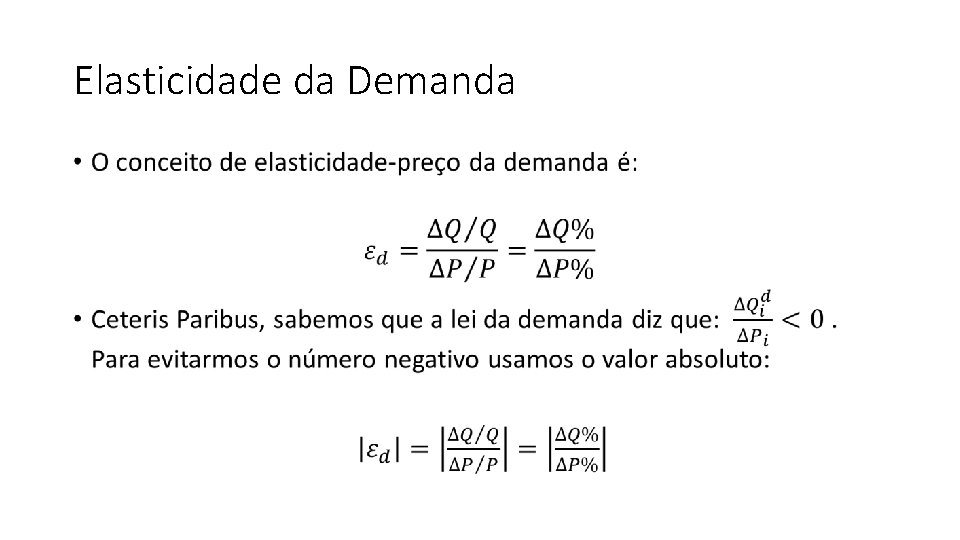 Elasticidade da Demanda • 