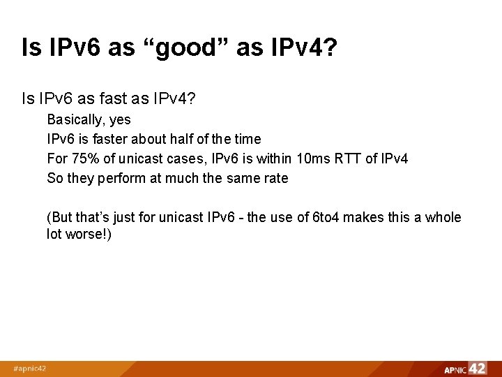 Is IPv 6 as “good” as IPv 4? Is IPv 6 as fast as