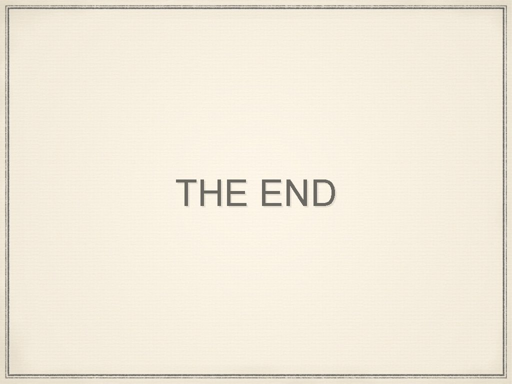 THE END 