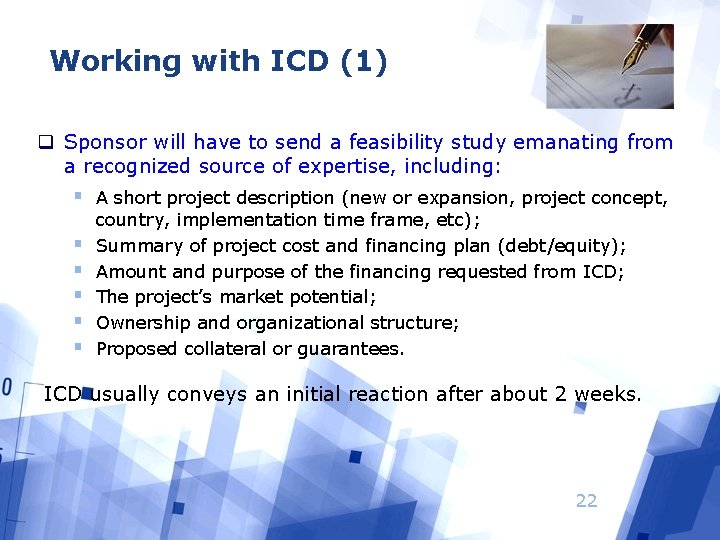 Working with ICD (1) q Sponsor will have to send a feasibility study emanating