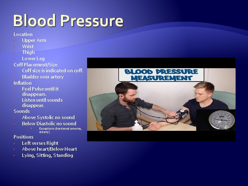 Blood Pressure Location • Upper Arm • Wrist • Thigh • Lower Leg Cuff
