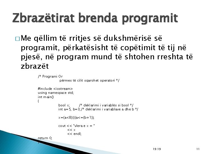 Zbrazëtirat brenda programit � Me qëllim të rritjes së dukshmërisë së programit, përkatësisht të