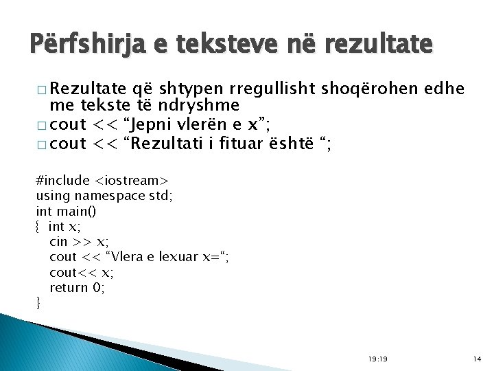 Përfshirja e teksteve në rezultate � Rezultate që shtypen rregullisht shoqërohen edhe me tekste