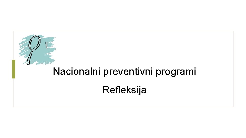 Nacionalni preventivni programi Refleksija 