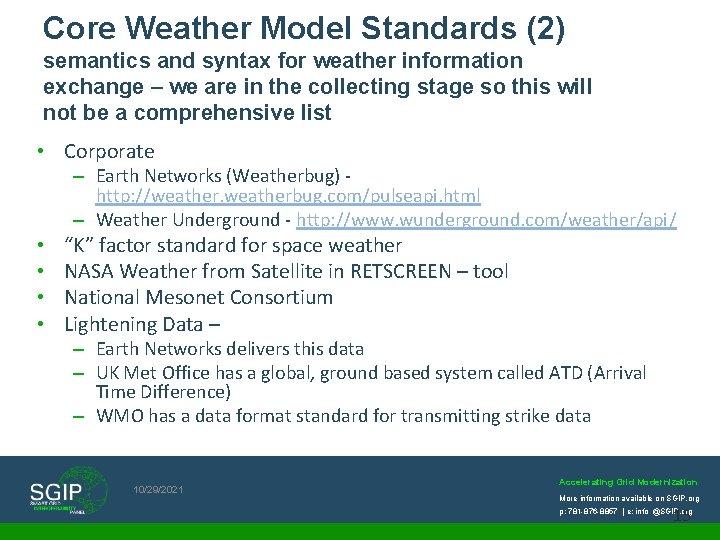 Core Weather Model Standards (2) semantics and syntax for weather information exchange – we