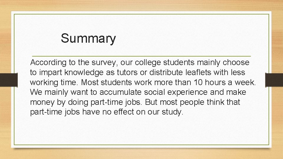 Summary According to the survey, our college students mainly choose to impart knowledge as