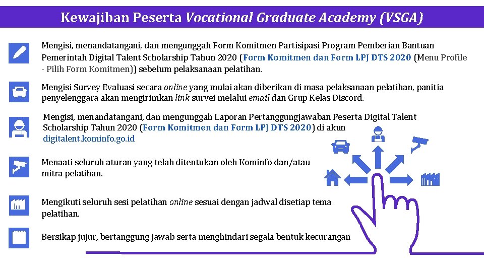 Kewajiban Peserta Vocational Graduate Academy (VSGA) Mengisi, menandatangani, dan mengunggah Form Komitmen Partisipasi Program