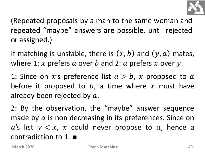 (Repeated proposals by a man to the same woman and repeated “maybe” answers are